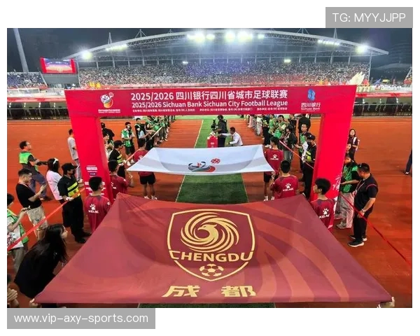 成都足球队配合默契展现实力大满贯点评助力球队成长